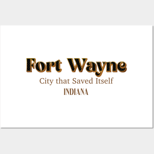 Fort Wayne City That Saved Itself Posters and Art